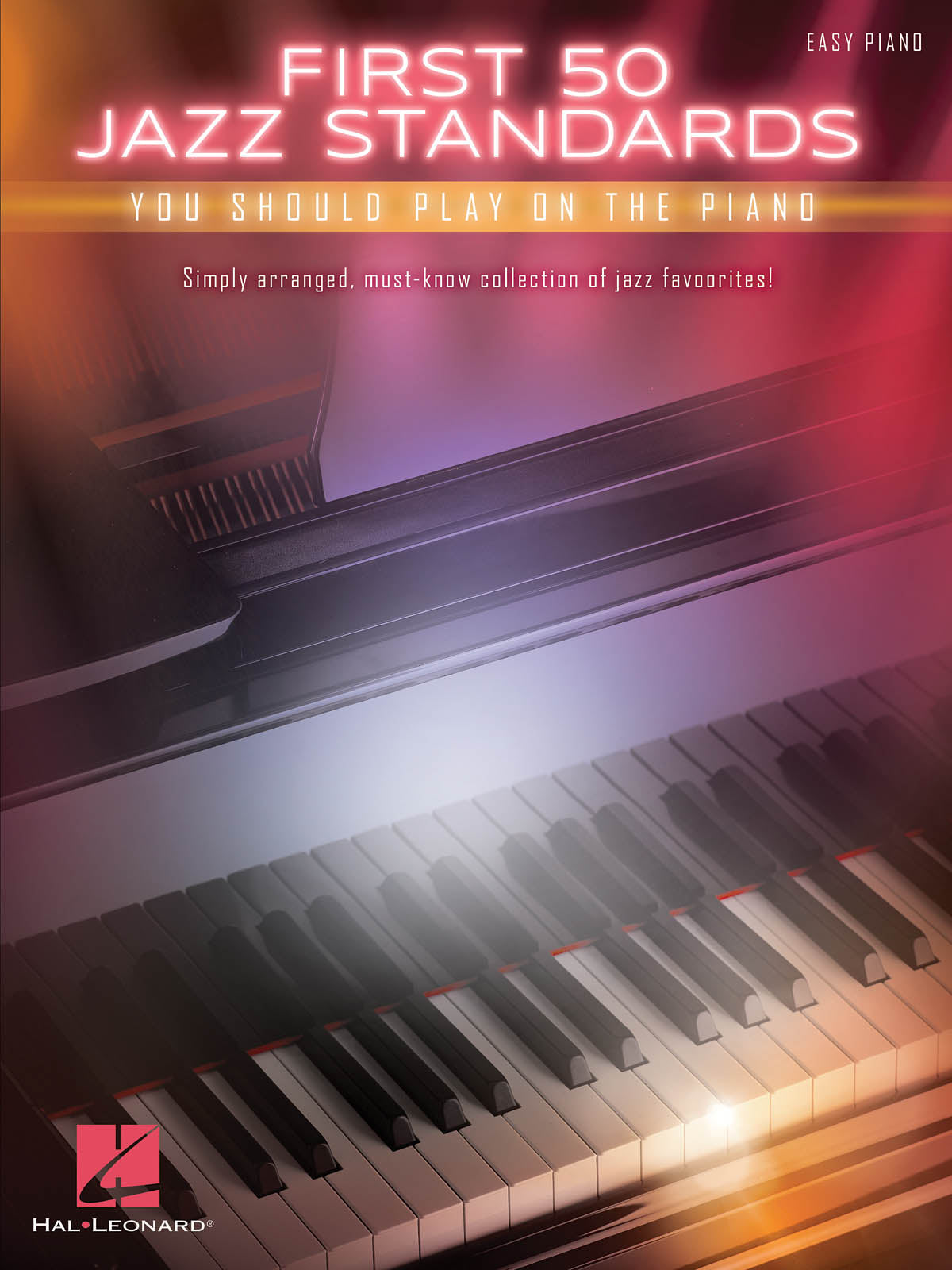Cover of First 50 Jazz Standards You Should Play on Piano