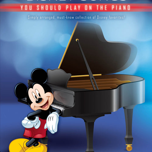 Cover of First 50 Disney Songs You Should Play on the Piano