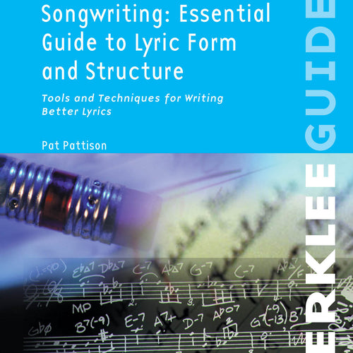 Cover of Songwriting: Essential Guide to Lyric Form and Structure