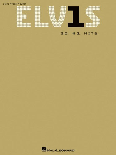 elvis presley: elv1s 30 #1 hits - piano/vocal/guitar songbook