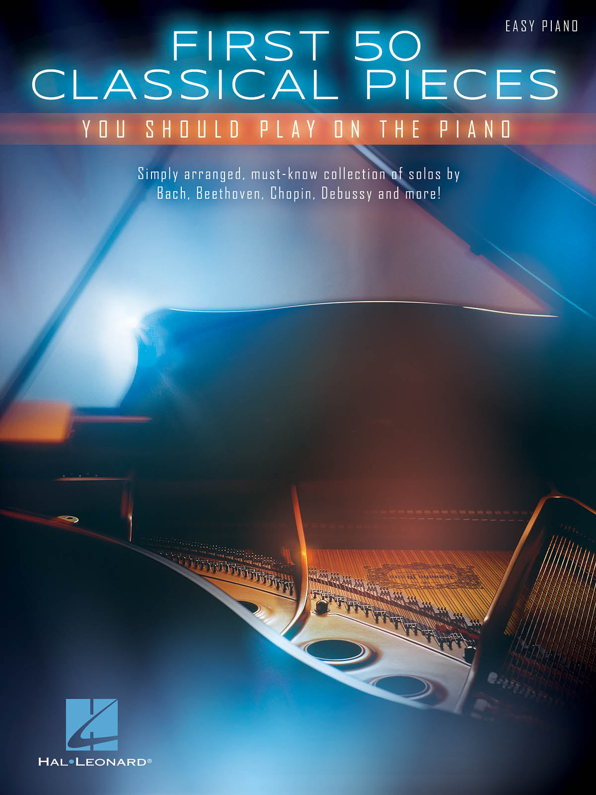 Cover of First 50 Classical Pieces You Should Play on the Piano