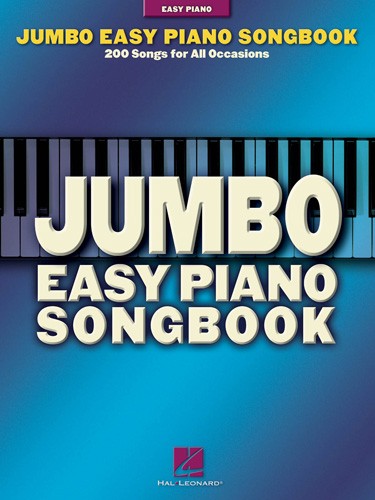 jumbo easy piano songbook - easy piano songbook