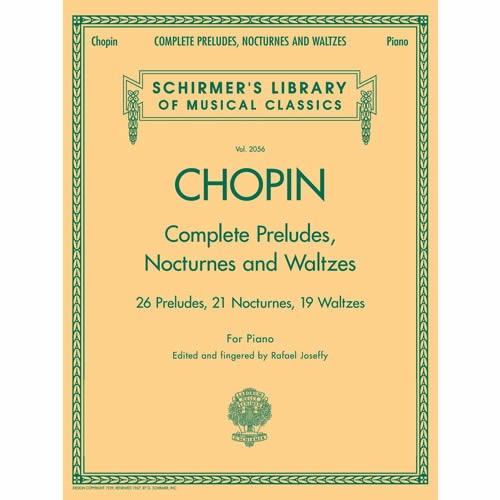 frederic chopin: complete preludes, nocturnes & waltzes (schirmer vol. 2056) - piano solo songbook